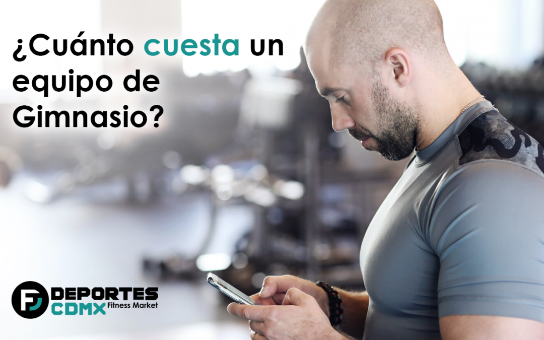 ¿Cuánto cuesta un equipo de gimnasio?