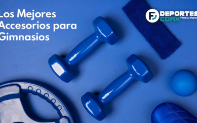 Los Mejores Accesorios para Gimnasios